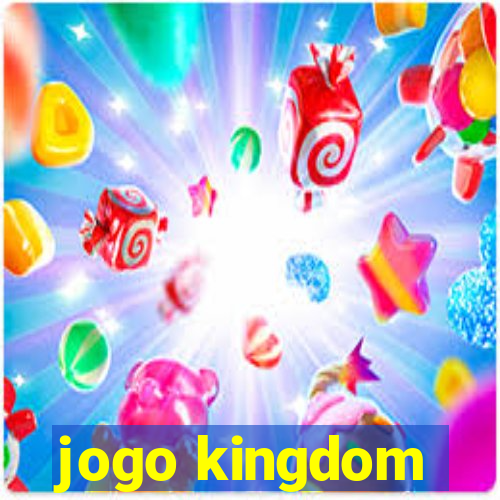 jogo kingdom